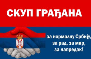 “Za normalnu Srbiju, za rad, za mir, za napredak”