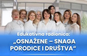 „OsnaŽene – snaga porodice i društva“