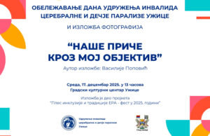 Udruženje invalida cerebralne i dečije paralize Užice obeležava svoj Dan uz izložbu fotografija