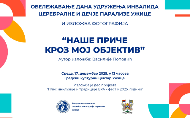 Udruženje invalida cerebralne i dečije paralize Užice obeležava svoj Dan uz izložbu fotografija