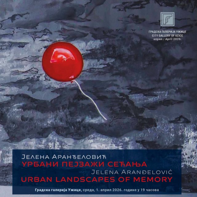 Izložba Urbani pejzaži sećanja u Gradskoj galeriji Užice